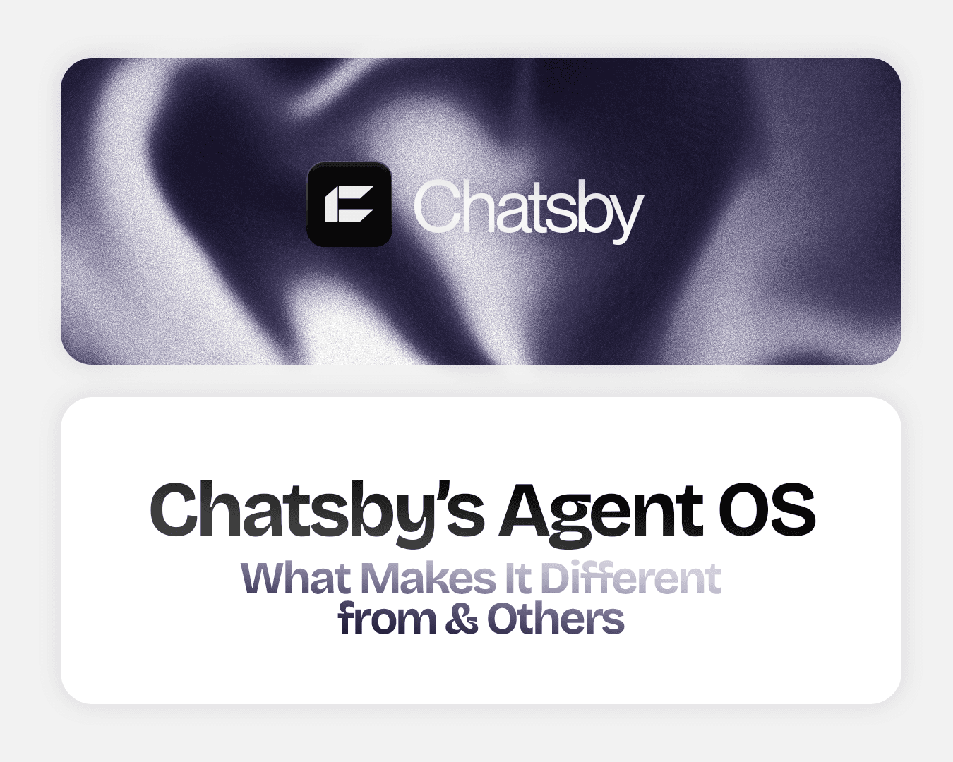 Chatsby's Agent OS: What Makes It Different from & Others